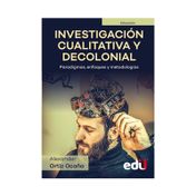 Investigación cualitativa y decolonial