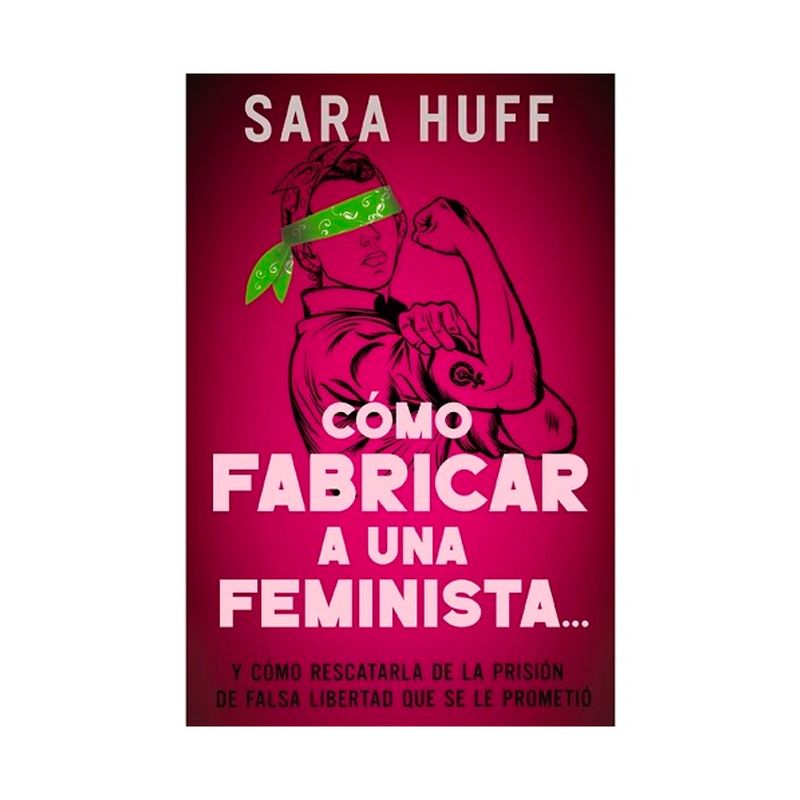 como-fabricar-a-una-feminista-9781400336982