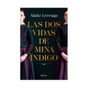 Las dos vidas de Mina Índigo