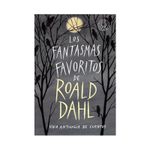 los-fantasmas-favoritos-de-roald-dahl-9788419654212