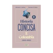 Historia concisa de Colombia (1810 - 2022)