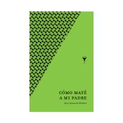 Cómo maté a mi padre