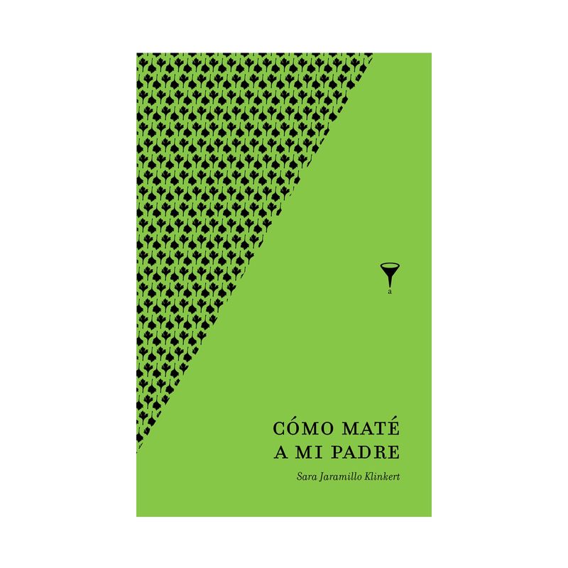 como-mate-a-mi-padre-9789585250901