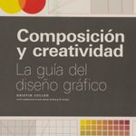 composicion-y-creatividad-la-guia-del-diseno-grafico-4-9788441540927
