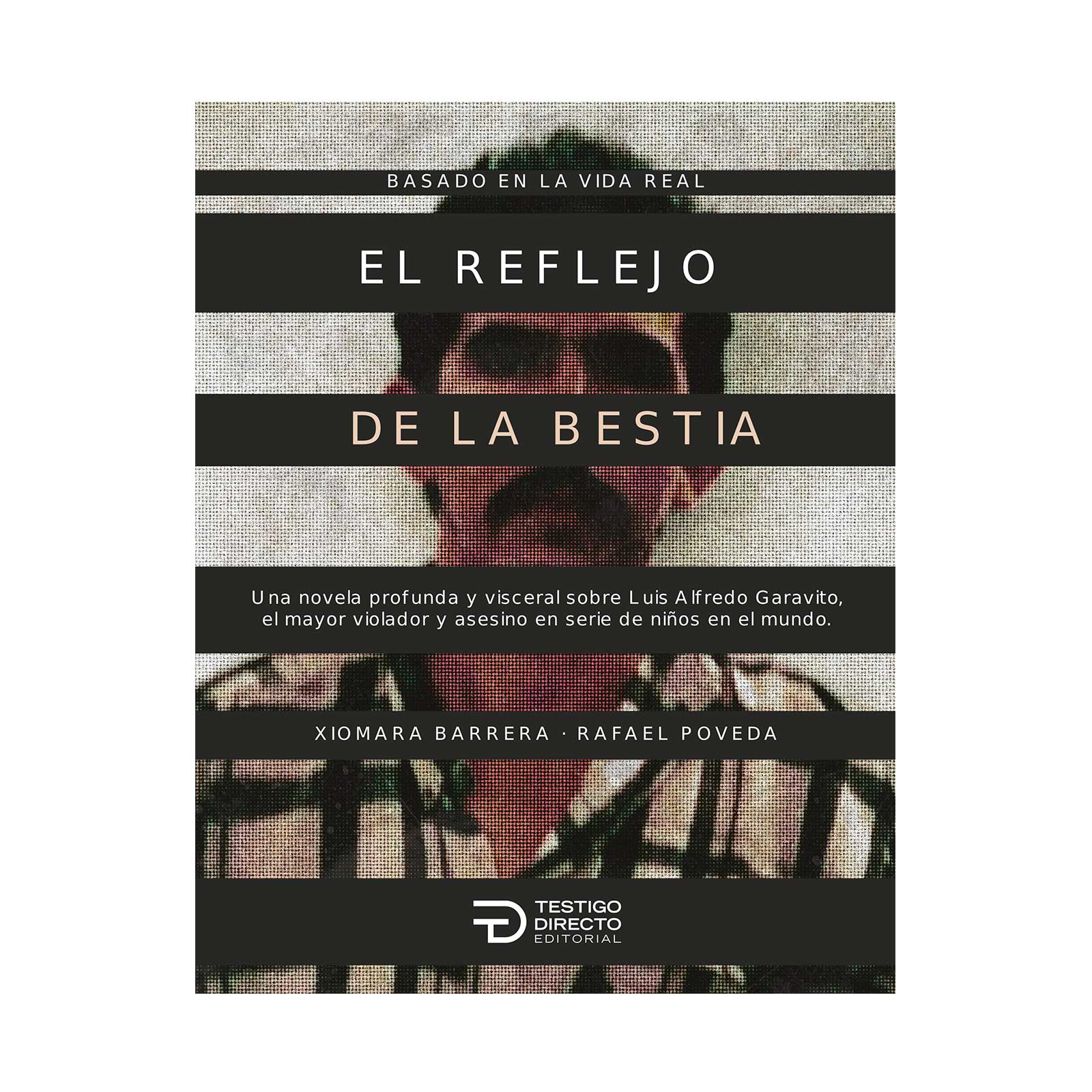 El Reflejo de la Bestia: Sumérgete en la historia de Garavito y la búsqueda  de justicia - Blog