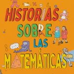 historias-sobre-las-matematicas-desde-los-calculos-cavernicolas-hasta-los-computadores-4-9789583067464