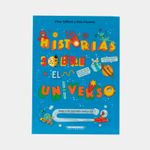 historias-sobre-el-universo-desde-el-big-bang-hasta-nuestros-dias-9789583067471