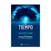 El tiempo: una gran ilusión