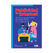 Publicidad en internet: Técnicas para aumentar las ventas online en tu negocio