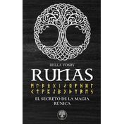 Runas: el secreto de la magia rúnica