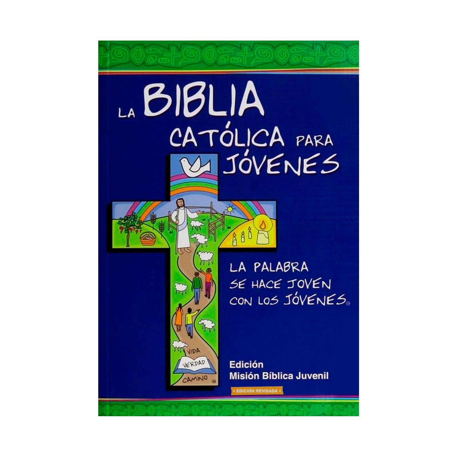 La Biblia Católica Para Jóvenes