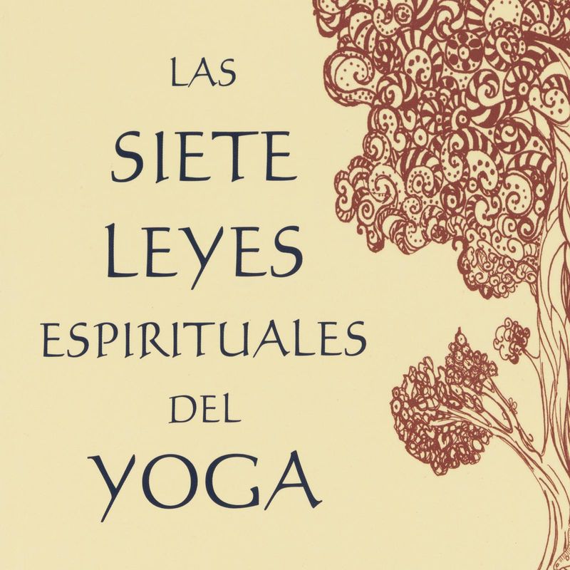 las-siete-leyes-espirituales-del-yoga-4-9788484456650