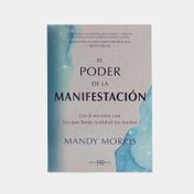 El poder de la manifestación