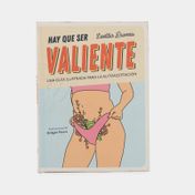 Hay que ser valientes