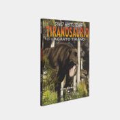Dino historias - Tiranosaurio, lagarto tirano