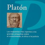 -novedad-portada-platon-las-respuestas-mas-vigentes-a-las-grandes-preguntas-sobre-el-conocimiento-de-la-etica-o-la-justicia-4-9788447383139