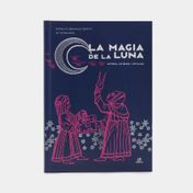 La magia de la luna: historia, leyenda y rituales