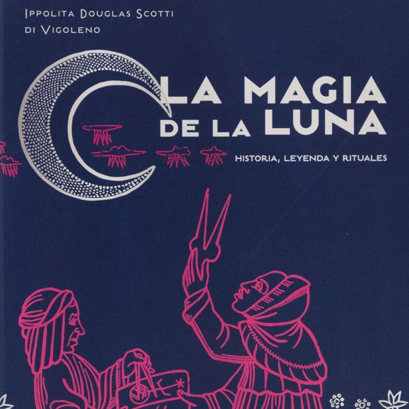 la-magia-de-la-luna-historia-leyenda-y-rituales-4-9788466242318