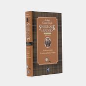 Sherlock Holmes. Obras completas vol. IV - (1917 - 1927)