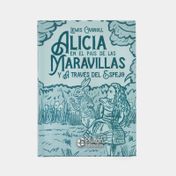 Alicia en el país de las maravillas y a través del espejo