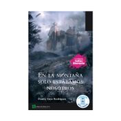 En la montaña solo estábamos nosotros