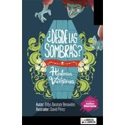 ¿Desde las sombras? Historias de vampiros