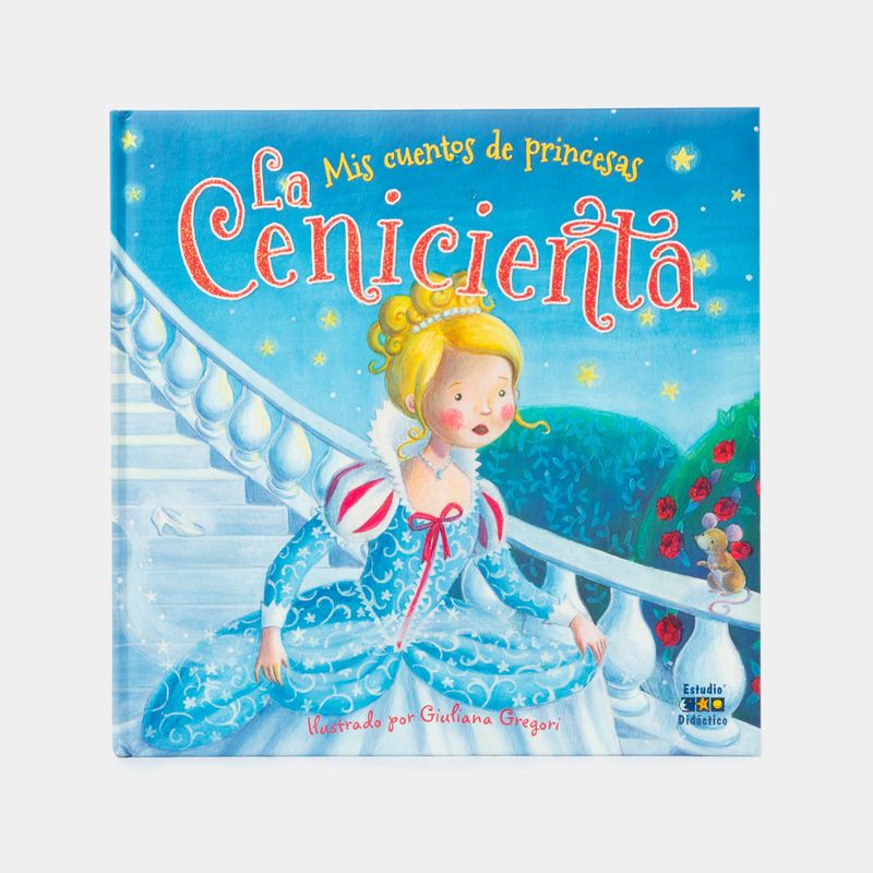 mis-cuentos-de-princesa-la-cenicienta-9788497868747