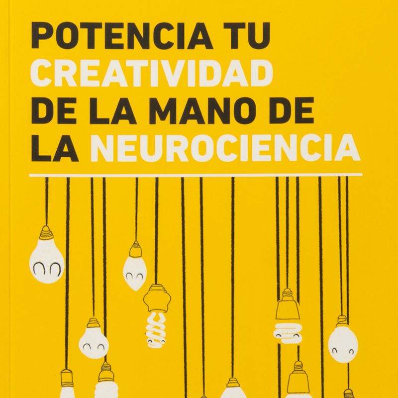 potencia-tu-creatividad-de-la-mano-de-la-neurociencia-4-9788418473838