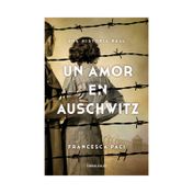 Un amor en Auschwitz: una historia real