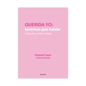 Querida yo: tenemos que hablar