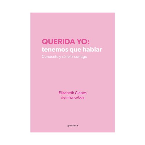 Querida yo: tenemos que hablar