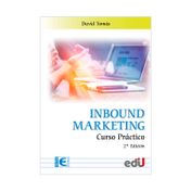 Inbound marketing: curso práctico (2.ª edición)