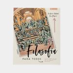 filosofia-para-todos-la-historia-de-las-ideas-como-nunca-te-la-habian-contado-9788441541542