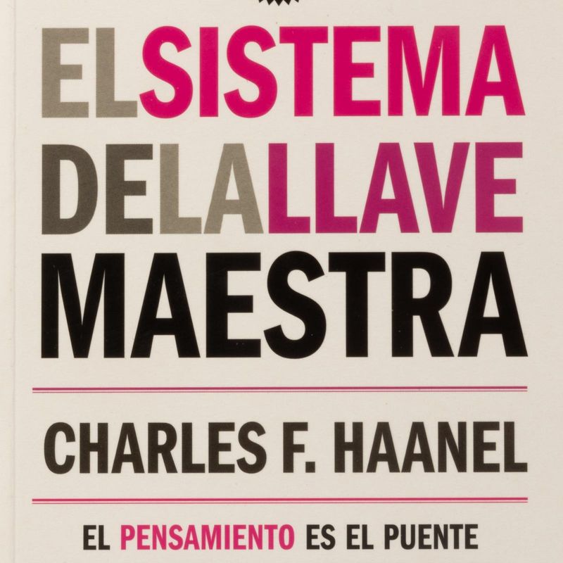 El Sistema de la Llave Maestra by Charles F. Haanel - Audiobook