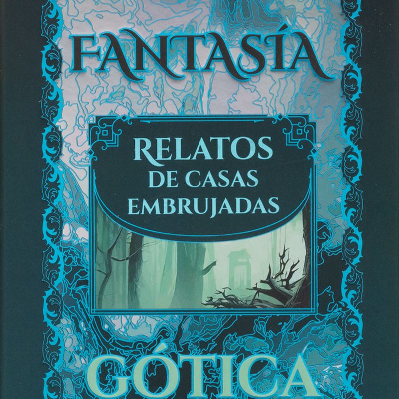 fantasia-gotica-relatos-de-casas-embrujadas-4-9786071440402