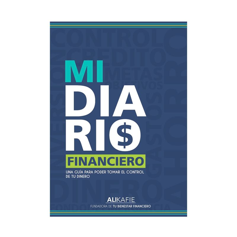 mi-diario-financiero-una-guia-para-poder-tomar-el-control-de-tu-dinero-9786289567434