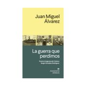 La guerra que perdimos