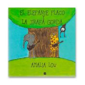 El elefante flaco y la jirafa gorda