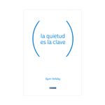 la-quietud-es-la-clave-9786075276441