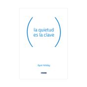 La quietud es la clave