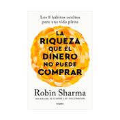La riqueza que el dinero no puede comprar
