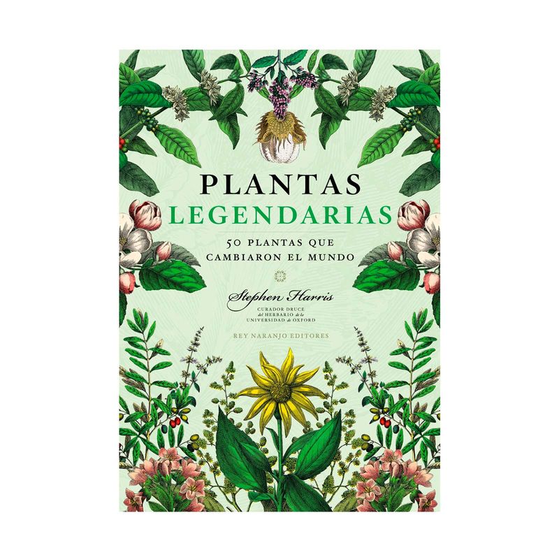 plantas-legendarias-50-plantas-que-cambiaron-el-mundo-9786287589407