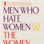 men-who-hate-women-and-the-women-who-love-them-when-loving-hurts-and-you-don-t-know-why-4-9780553381412