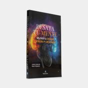 Desata tu mente: mejora tu enfoque, memoria y creatividad
