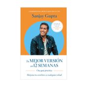 Tu mejor versión en 12 semanas: mejora tu cerebro a cualquier edad