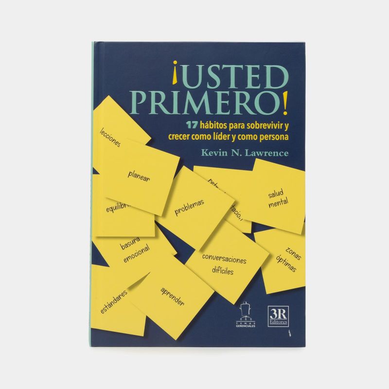 -usted-primero-17-habitos-para-sobrevivir-y-crecer-como-lider-y-como-persona-9789583067594