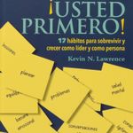 -usted-primero-17-habitos-para-sobrevivir-y-crecer-como-lider-y-como-persona-4-9789583067594