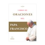 libro-de-oraciones-del-papa-francisco-9781644731420