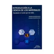 Introducción a la ciencia de los materiales: Desvelando el mundo que nos rodea