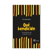 Qué bendición